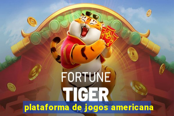 plataforma de jogos americana